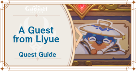 Genshin Impact - A Guest from Liyue World Quest Guide
