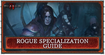 Diablo 4 -Rogue Specialization Guide