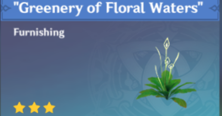Genshin Impact - How to Get "Greenery of Floral Waters" Furnishing