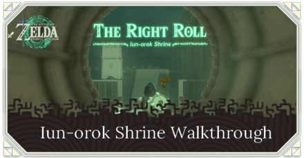 Zelda TotK Iun-orok Shrine Walkthrough  Location and Puzzle Solution