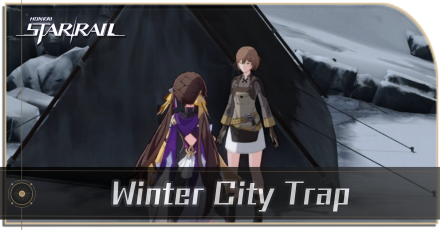 Honkai Star Rail - How to Get the Winter City Trap Achievement