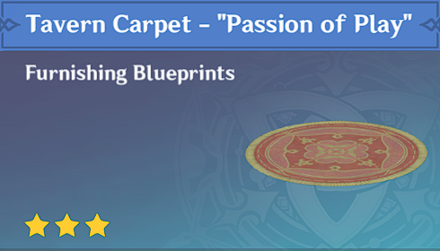Genshin Impact - How to Get Tavern Carpet - "Passion Play" Furnishing