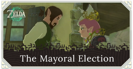 Zelda Tears of the Kingdom TotK The Mayoral Elections Walkthrough and How to Unlock