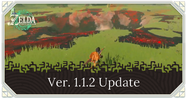 Zelda TOTK Ver 1.1.2 Patch Notes