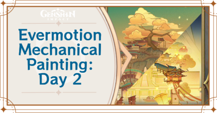 Genshin Impact - Evermotion Mechanical Painting Liyue 1 and 2 Guide