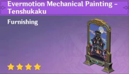 Genshin Impact - How to Get Evermotion Mechanical Painting -  Tenshukaku Furnishing