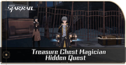 Honkai Star Rail - Treasure Chest Magician Hidden Quest Guide