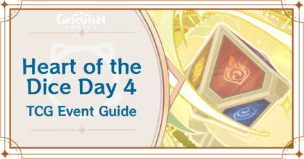 Genshin Impact - Heart of the Dice Day 4 TCG Event Guide