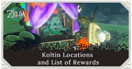 Zelda TotK - Koltin Locations and List of Rewards