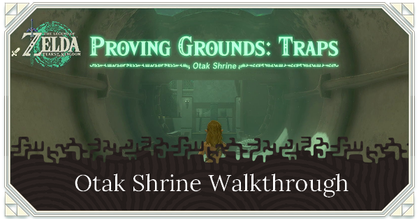 Zelda TotK Otak Shrine Walkthrough  Location and Puzzle Solution