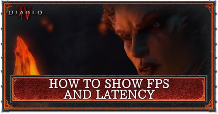 Diablo 4 - Show FPS and Latency