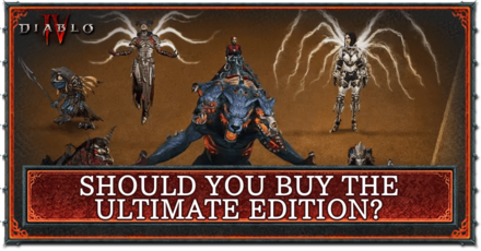 Diablo 4 - Should You Buy the Ultimate Edition