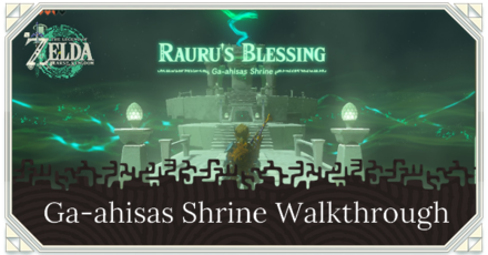 Zelda TotK Ga-ahisas Shrine Location and Puzzle Solution
