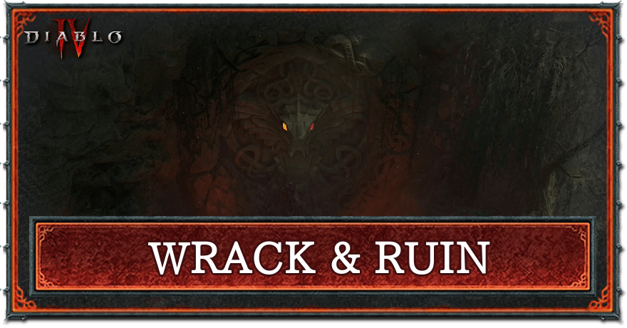 Diablo 4 - Wrack and Ruin