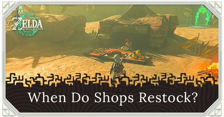 Zelda TOTK - When Do Shops Restock