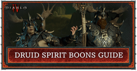 Diablo 4 - Druid Spirit Boons Guide Banner