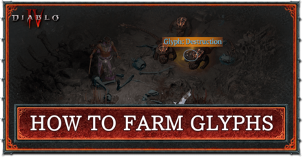 Diablo 4 - How to Farm Glyphs
