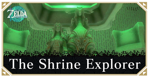 Tears of the Kingdom - The Shrine Explorer Walkthrough