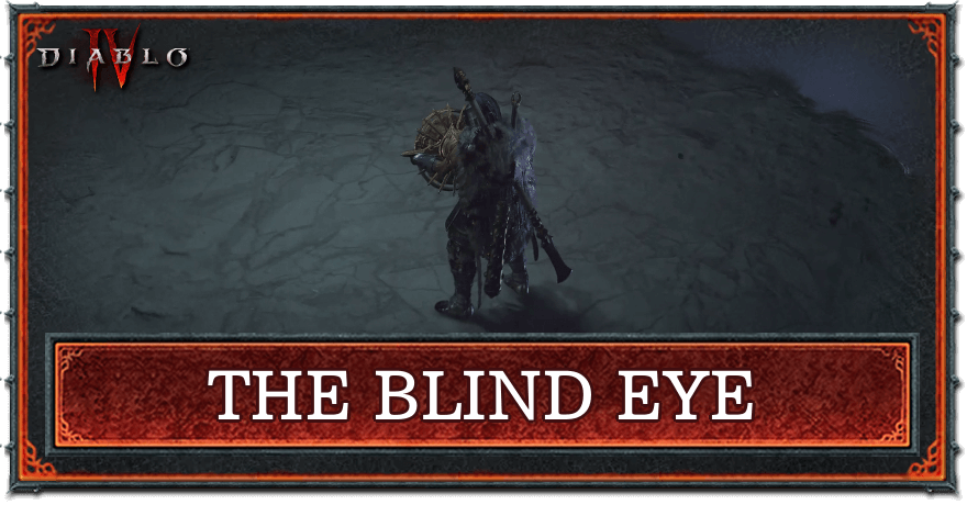 Diablo 4 - The Blind Eye