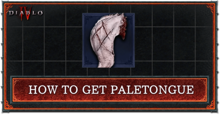 Diablo 4 - How to Get Paletongue