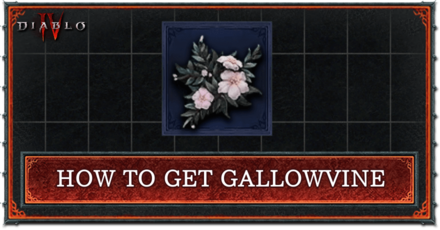 Diablo 4 - How to Get Gallowvine
