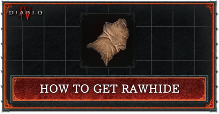 Diablo 4 - How to Get Rawhide