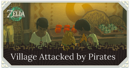 Zelda TotK - Village Attacked by Pirates Walkthrough and How to Unlock