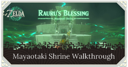 Zelda TotK Mayaotaki Shrine Location and Puzzle Solution