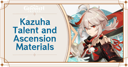 Kazuha Ascension and Talent Materials | Genshin Impact｜Game8
