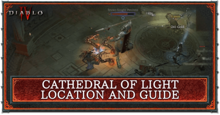 Diablo 4 - Cathedral of Light Location and Guide