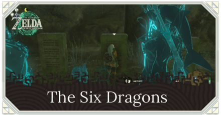 TOTK - The Six Dragons