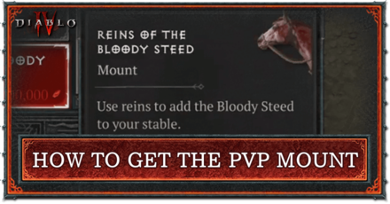 Diablo 4 - How to Get the PvP Mount: Bloody Steed