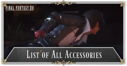 FF16 - All Accessories and How to Get Them