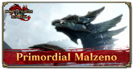 Monster Hunter Rise (MH Rise) - Primordial Malzeno Guide