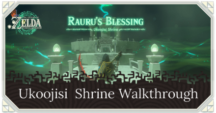 Zelda TotK Ukoojisi Shrine Quest Puzzle Solution