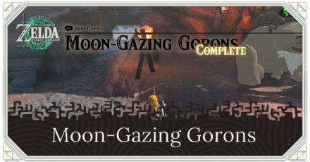 Zelda Tears of the Kingdom - Moon-Gazing Gorons Walkthrough and How to Unlock