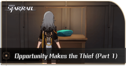 Honkai Star Rail - Opportunity Makes the Thief Part 1 Mission