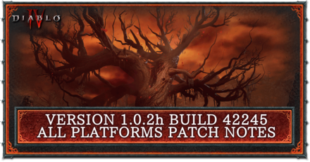 Diablo 4 - Version 1.0.2g Build 42200 Patch Notes Banner