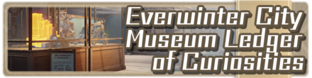 Honkai Star Rail - Everwinter City Museum Ledger of Curiosities Event