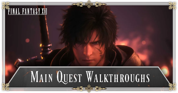 Final Fantasy 16 - All Main Story Quests Walkthrough
