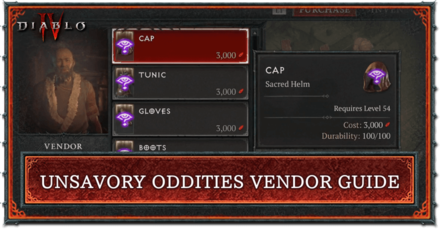Diablo 4 - Unsavory Oddities Vendor Guide