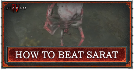 Diablo 4 - How to Beat Sarat