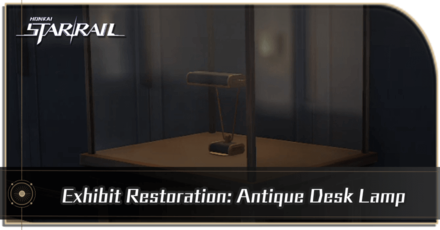 Honkai Star Rail - Exhibit Restoration: Antique Desk Lamp