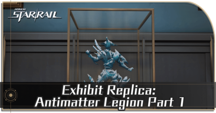 Honkai Star Rail - Exhibit Replica: Antimatter Legion Part 1