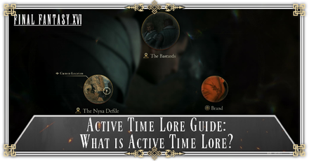 Final Fantasy XVI (FF16) - Active Time Lore Guide