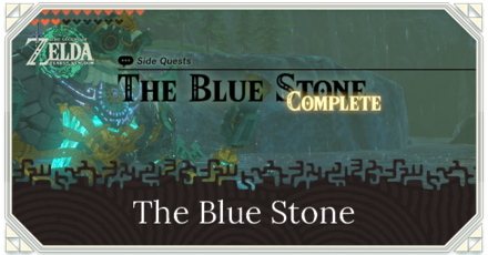 TOTK - The Blue Stone Walkthrough and How to Unlock