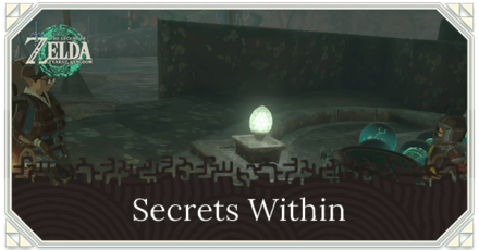TOTK - Secrets Within Walkthrough and How to Unlock