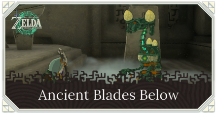 TOTK - Ancient Blades Below Walkthrough and How to Unlock