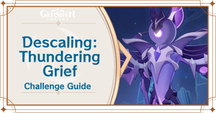 Genshin Impact - Descaling Thundering Grief Day 1 Guide