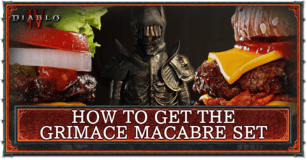 Diablo 4 - How to Get the Grimace Macabre Set